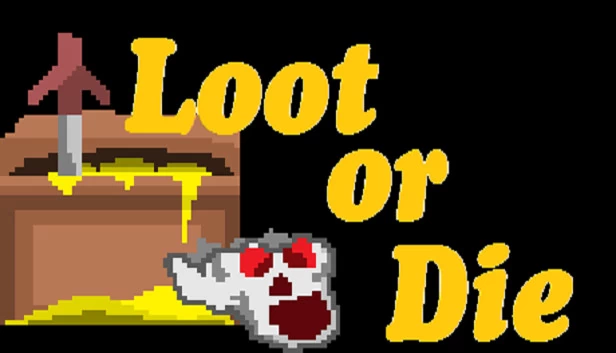 掠夺或死亡（Loot or Die） 游戏封面