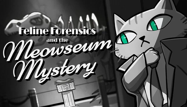 猫咪鉴证与喵喵博物馆之谜（Feline Forensics and the Meowseum Mystery） 游戏封面