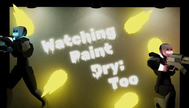 看油漆干：太（Watching Paint Dry: Too） 游戏封面