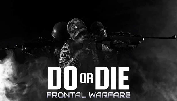 DO OR DIE 正面战争（DO OR DIE Frontal Warfare） 游戏封面