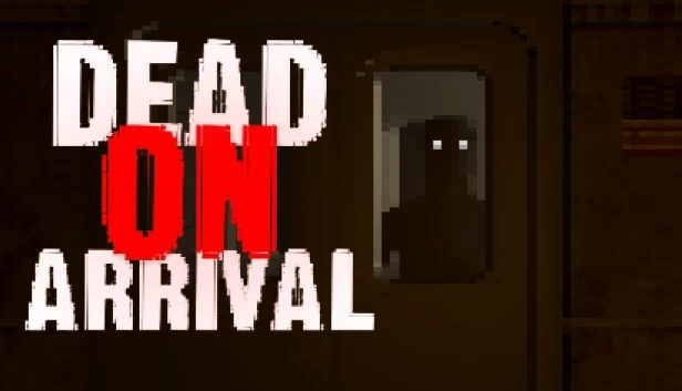 Dead On Arrival 游戏封面