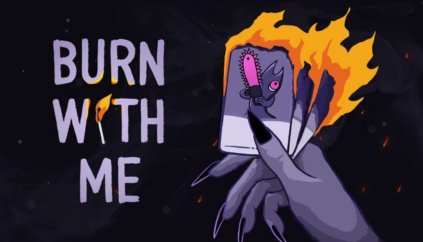 与我共燃（Burn With Me） 游戏封面