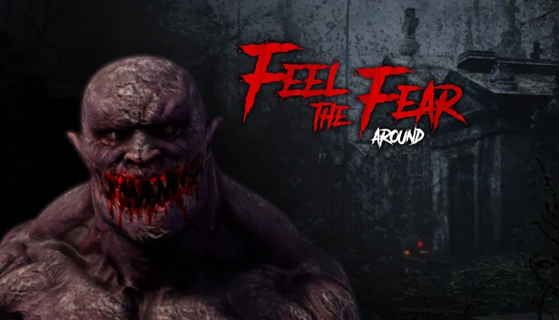 感受周围的恐惧（Feel the Fear Around） 游戏封面
