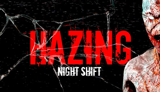 霸凌 - 夜班（Hazing - Night Shift） 游戏封面