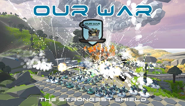 我们的战争：最强之盾（Our War: The Strongest Shield） 游戏封面