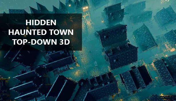 隐藏闹鬼小镇 俯视3D(Hidden Haunted Town Top-Down 3D) 游戏封面