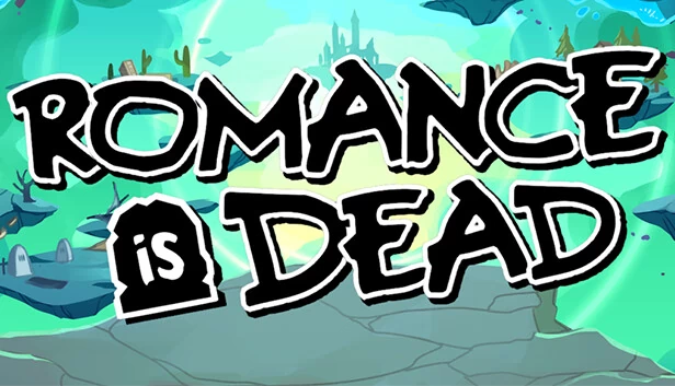 浪漫已死（Romance is Dead） 游戏封面