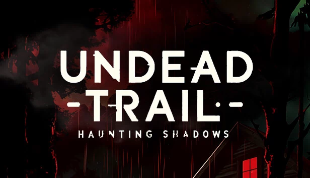 不死踪迹：萦绕阴影（Undead Trail: Haunting Shadows） 游戏封面