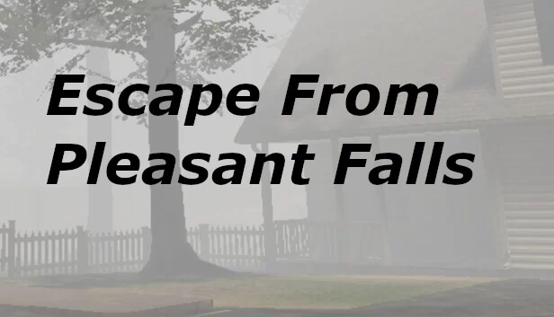 逃离普莱森特福尔斯（Escape From Pleasant Falls） 游戏封面