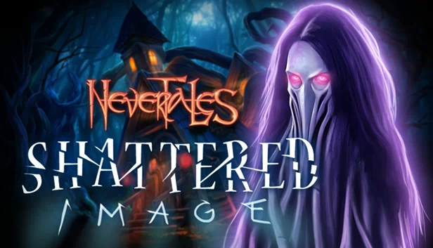 永恒传说:破碎镜像 收藏版(Nevertales: Shattered Image Collector's Edition) 游戏封面