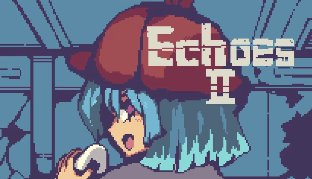 回声Ⅱ（EchoesⅡ） 游戏封面