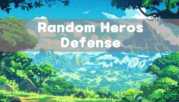 随机英雄防御（Random Hero Defense） 游戏封面
