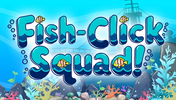 鱼点击小队！（Fish-Click Squad!） 游戏封面