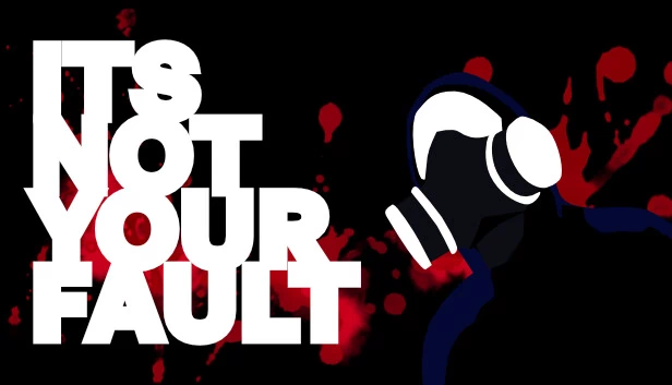 这不是你的错（ITS NOT YOUR FAULT） 游戏封面