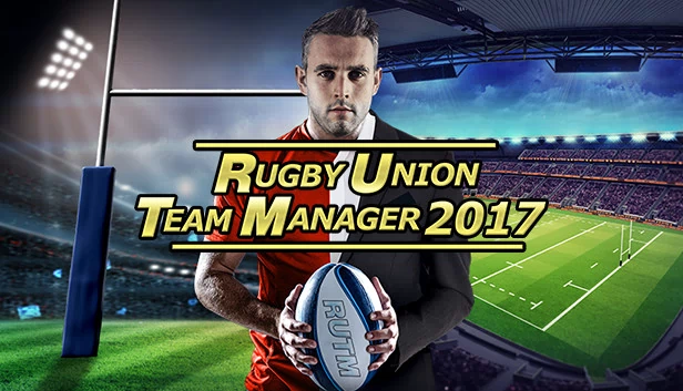 橄榄球联盟球队经理2017（Rugby Union Team Manager 2017） 游戏封面