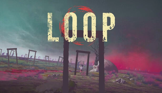 Loop：永无止境的旅程起点（Loop : Beginning Of Never Ending Journey） 游戏封面