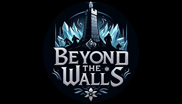 高墙之外（Beyond The Walls） 游戏封面