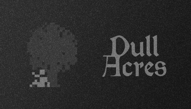 沉闷的田地（Dull Acres） 游戏封面