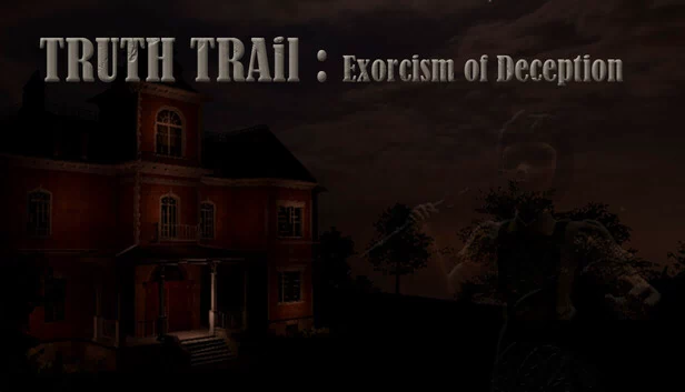 真相追踪：驱散谎言（TRUTH TRAIL : exorcism of deception） 游戏封面