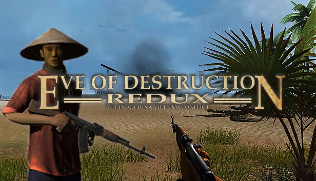 毁灭前夕 - 越南重制版（Eve of Destruction - REDUX VIETNAM） 游戏封面