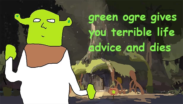 绿色食人魔给你糟糕的人生建议然后死去（green ogre gives you terrible life advice and dies） 游戏封面