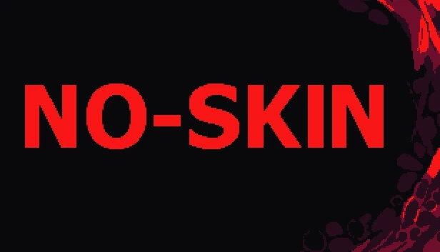 无皮肤（NO-SKIN） 游戏封面