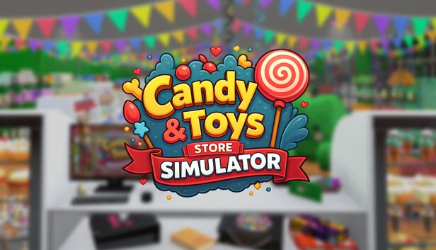 糖果&玩具商店模拟器（Candy & Toys Store Simulator） 游戏封面