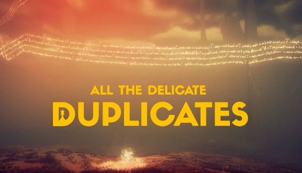 所有微妙的复制品（All the Delicate Duplicates） 游戏封面