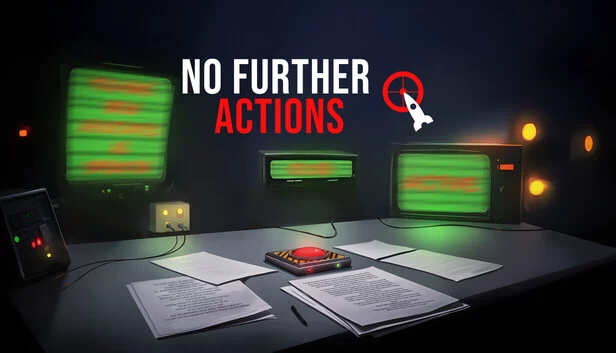 不再采取进一步行动（NO FURTHER ACTIONS） 游戏封面