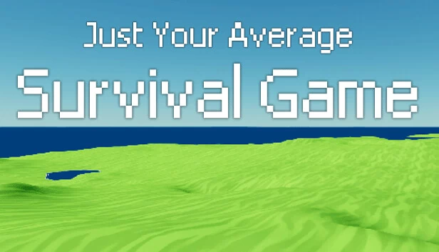 Just Your Average Survival Game 游戏封面