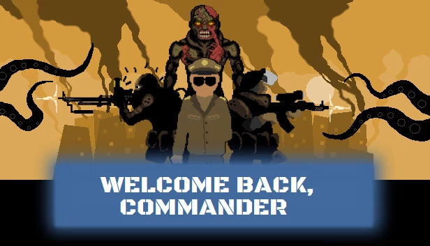 欢迎回来，指挥官（Welcome Back, Commander） 游戏封面