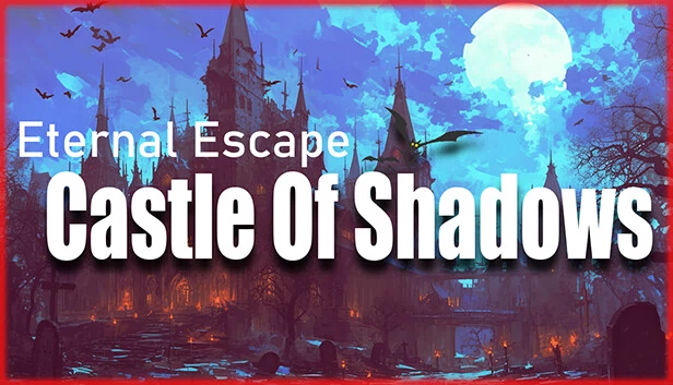 永恒逃脱：阴影城堡（Eternal Escape: castle of shadows） 游戏封面