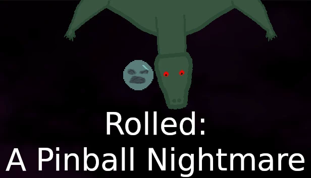 Rolled：弹珠噩梦（Rolled: A Pinball Nightmare） 游戏封面