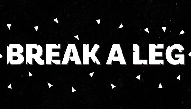 断腿（Break a Leg） 游戏封面