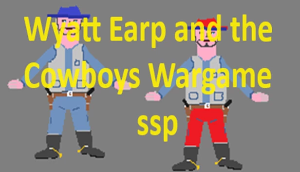 怀亚特·厄普与牛仔兵棋 ssp（Wyatt Earp and the Cowboys Wargame ssp） 游戏封面