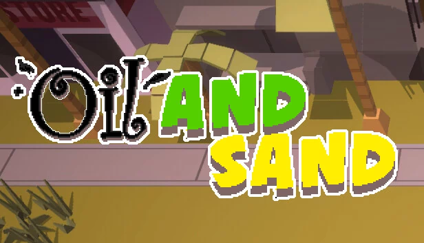石油与沙砾（Oil and Sand） 游戏封面