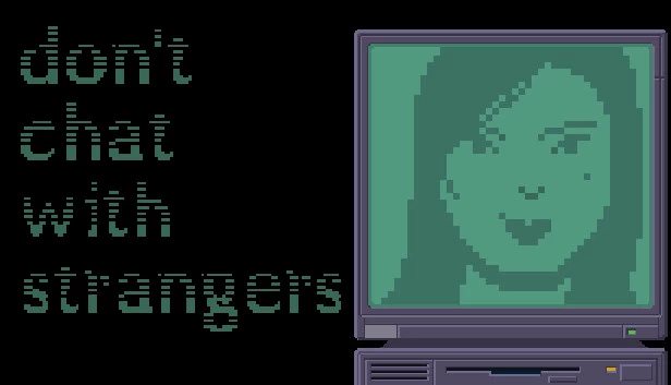 不要和陌生人聊天(Don't Chat With Strangers) 游戏封面