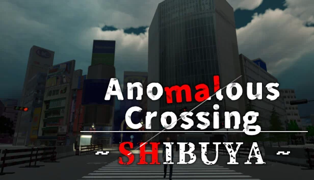 异常穿越 ~涩谷~（Anomalous Crossing ~Shibuya~） 游戏封面