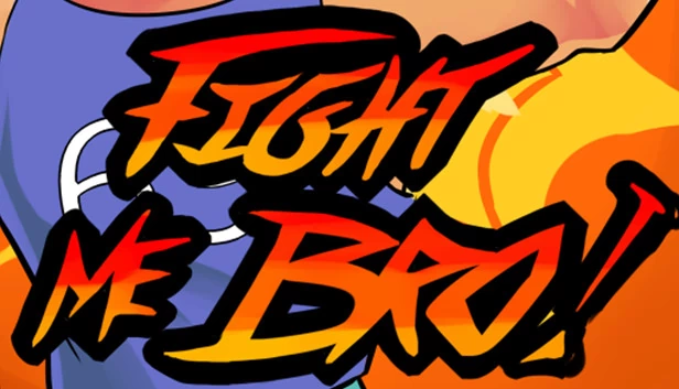 Fight Me Bro! 游戏封面