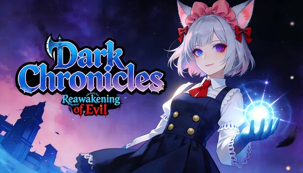 黑暗编年史：邪恶复苏（Dark Chronicles:Reawakening of Evil） 游戏封面