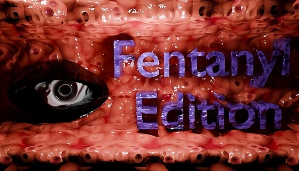芬太尼版（Fentanyl Edition） 游戏封面