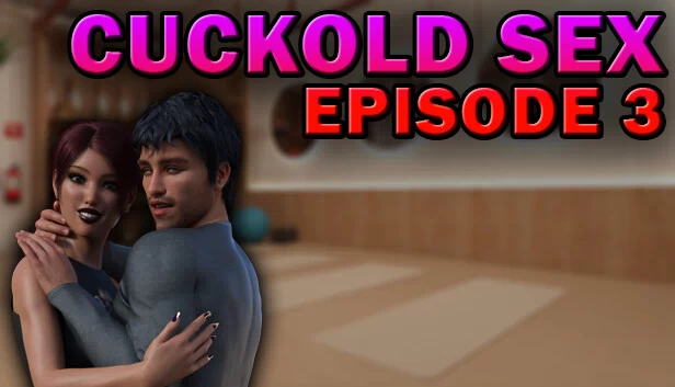 绿帽性爱 - 第3集（Cuckold Sex - Episode 3） 游戏封面