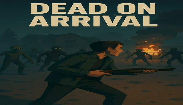 Dead On Arrival 游戏封面