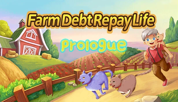 农场还债人生：序章（Farm Debt Repay Life:Prologue） 游戏封面