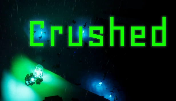 粉碎(Crushed) 游戏封面