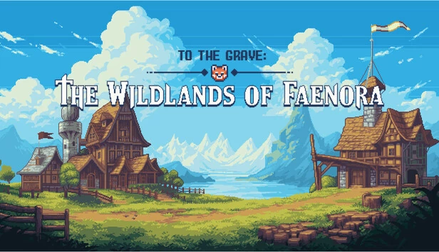 To The Grave: Faenora 荒野（To The Grave: The Wildlands of Faenora） 游戏封面