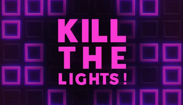关灯！（Kill The Lights!） 游戏封面