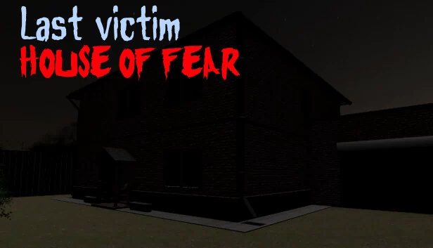 最后的受害者：恐惧之屋（Last victim. House of Fear） 游戏封面