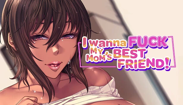 我想操我妈的闺蜜（I Wanna Fuck my Mom's Best Friend） 游戏封面