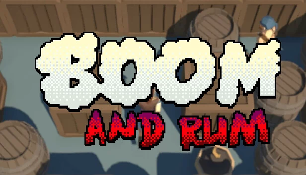 爆炸与朗姆酒（Boom and Rum） 游戏封面